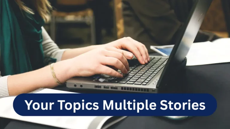 Your Topics Multiple Stories